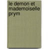 Le Demon et Mademoiselle Prym door Paulo Coelho