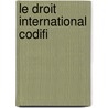 Le Droit International Codifi by Johann Caspar Bluntschli