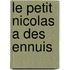 Le Petit Nicolas A Des Ennuis