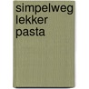 Simpelweg lekker Pasta