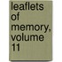 Leaflets Of Memory, Volume 11