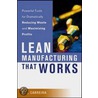 Lean Manufacturing That Works by Bill Carreira