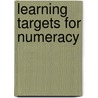 Learning Targets For Numeracy door Wendy Clemson