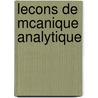 Lecons de McAnique Analytique by Francois Napolon Marie Moigne