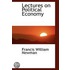 Lectures On Political Economy