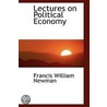 Lectures On Political Economy door Francis William Newman