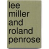 Lee Miller And Roland Penrose door Katherine Slusher
