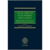 Legal Aspects Eu Energy Reg C by Peter Cameron