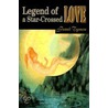 Legend Of A Star-Crossed Love door Frank Tymon