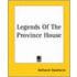 Legends Of The Province House