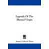 Legends of the Blessed Virgin door Jacques Collin De Plancy
