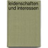 Leidenschaften und Interessen