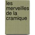 Les Merveilles de La Cramique