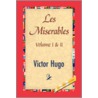 Les Miserables, Volume I & Ii door Victor Hugo