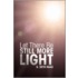 Let There Be Still More Light