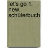 Let's Go 1. New. Schülerbuch door Onbekend