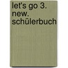 Let's Go 3. New. Schülerbuch door Onbekend