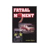 Fataal moment