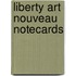 Liberty Art Nouveau Notecards