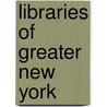 Libraries of Greater New York door Club New York Librar