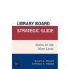 Library Board Strategic Guide door Patricia H. Fisher