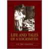 Life And Tales Of A Locksmith door K.W. Sidbotham