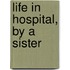 Life In Hospital, By A Sister