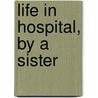 Life In Hospital, By A Sister door Life