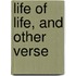 Life Of Life, And Other Verse