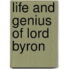 Life and Genius of Lord Byron door Sir Cosmo Gordon