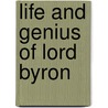 Life and Genius of Lord Byron door Sir Cosmo Gordon