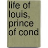 Life of Louis, Prince of Cond door Philip Henry Stanhope Stanhope