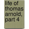 Life of Thomas Arnold, Part 4 door Emma Jane Wordboise