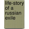 Life-Story of a Russian Exile by Marie Sukloff