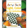 Light, Color & Art Activities door Barbara Taylor