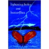Lightning Bolts & Butterflies door Michael Maddox