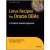 Linux Recipes For Oracle Dbas door Darl Kuhn