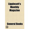 Lippincott's Monthly Magazine by Unknown Author
