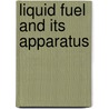 Liquid Fuel And Its Apparatus door William Henry Booth