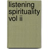 Listening Spirituality Vol Ii door Patricia Loring