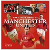 Little Book Of Manchester Utd by Ian Welch