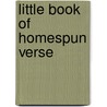 Little Book of Homespun Verse by Margaret Elizabeth Sangster