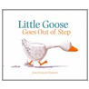 Little Goose Goes Out Of Step door Jean-Francois Dumont