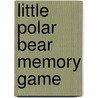 Little Polar Bear Memory Game by Hans de Beer
