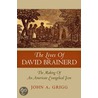 Lives Of David Brainerd Ria C by John A. Grigg