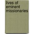 Lives Of Eminent Missionaries