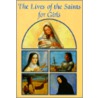 Lives of the Saints for Girls door Louis M. Savary