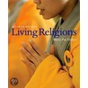 Living Religions [with Cdrom] by Mary Pat Fisher