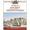 Living in Ancient Mesopotamia door Norman Bancroft-Hunt