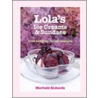 Lola's Ice Creams And Sundaes door Morfudd Richards